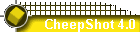 CheepShot 4.0